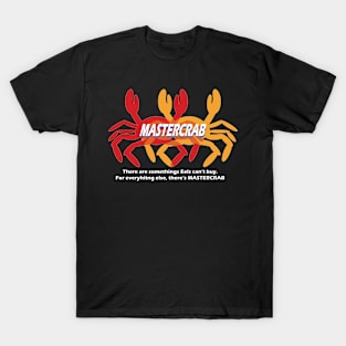 Mastercrab T-Shirt